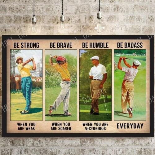 Golf Poster - Be Strong Be Brave Be Humble Be Badass Poster, Golfing Poster, Vintage Style Wall Art, Golf Lovers Home Decor