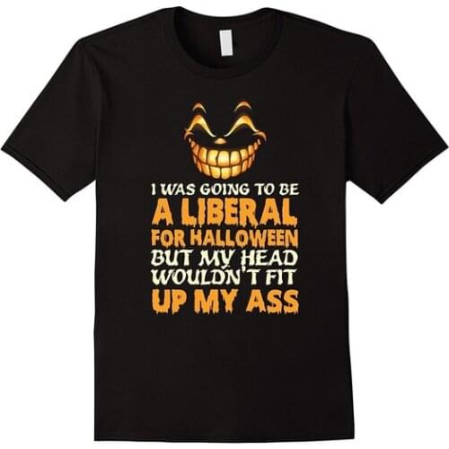 I Was Going To Be A Liberal for Halloween T-Shirt Men Cotton T-shirt Sports T Shirt