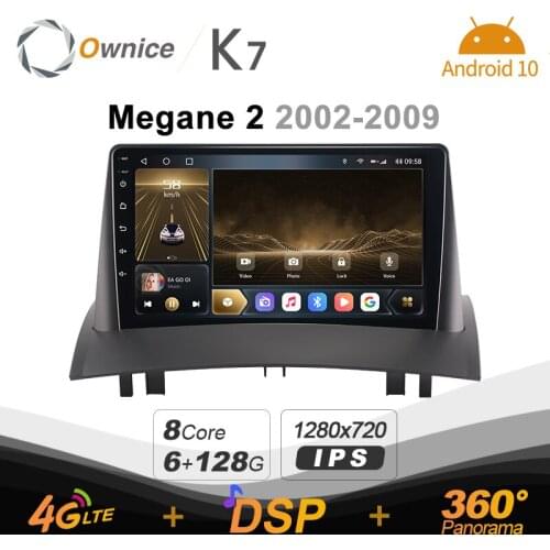 K7 Ownice 6G+128G Android 10.0 Car Radio For Renault Megane 2 2002 - 2009 Multimedia Audio 4G LTE GPS Navi 360 BT 5.0 Carplay