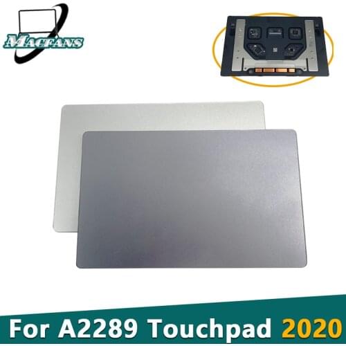 New Replacement A2289 Touch pad for Macbook Pro A2289 13.3'' Retina A2289 Trackpad 2020 Year Gray / Silver Color