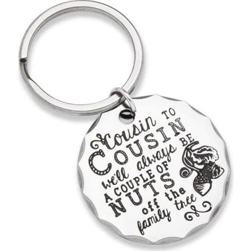 Birthday Family Graduation Gifts for Cousin Keychain Gift for Men Kids Teen Girls Boys BBF Brother Sister Cousin To Cousin