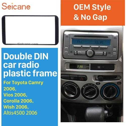 Seicane 2 Din Car Radio DVD Stereo Fascia Panel Trim Kit for 2006 Toyota Camry Vios Corolla Wish Altis 4500 Audio Cover Frame