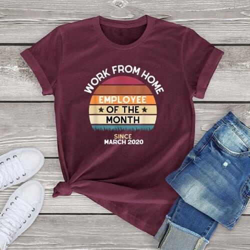 Unisex cotton T-Shirt women Work From Home Employee of the Month Since March 2020 print womens Shirt fashion graphic tee tops