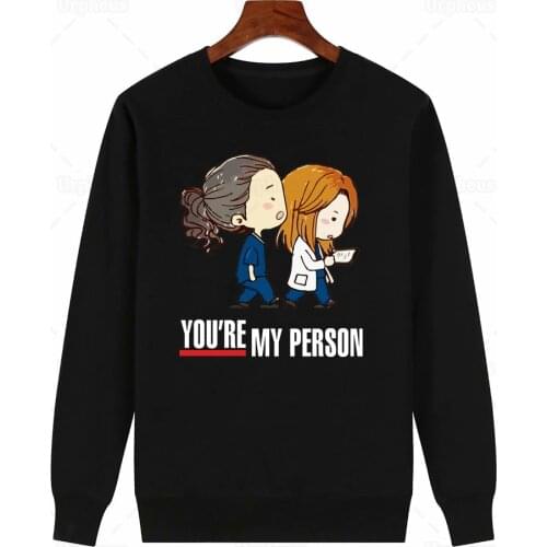 You Are My Person Funny Sweatershirt Greys Anatomy Aesthetic Sweatershirt Hoodie for Friend Nurse Gift