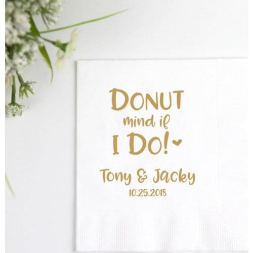 Custom Donut Mind If I Do- Personalized Wedding Napkins, Rehearsal Dinner, Engagement Party, Custom Wedding Napkins baby shower