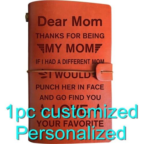 Engraved Leather Journal To My Mom BJ011 A6 Notebook Diary I Love You Message Quotes Personalized Gifts To Mom Women Birthday