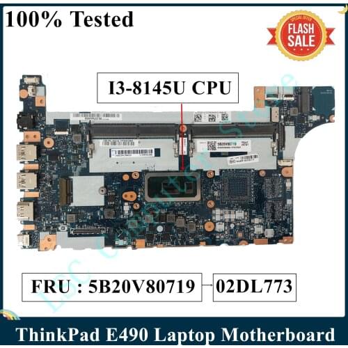 LSC For Lenovo ThinkPad E490 Laptop Motherboard With I3-8145U CPU 2.10Ghz Motherboard FRU 5B20V80719 02DL773 100% Tested