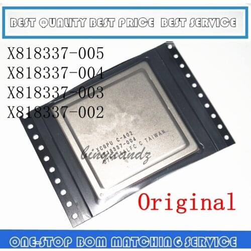 1PCS X818337 X818337-005 X818337-004 X818337-003 X818337-002 BGA IC For Xbox 360 Slim XCGPU lead free
