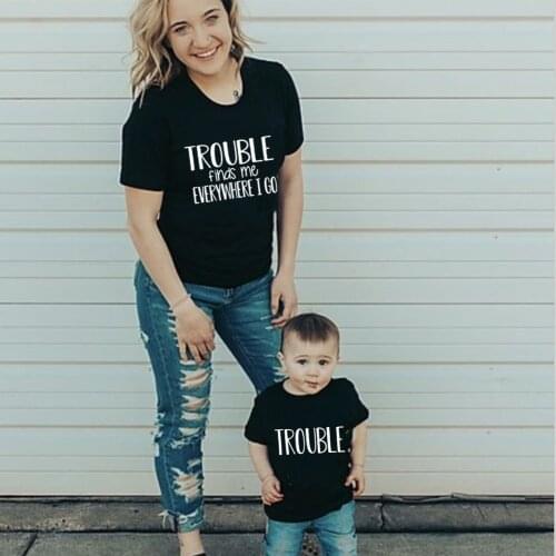 Trouble Finds Me Everywhere I Go Mommy and Me Clothes Mom Son Daughter Summer T Shirts Family Matching Tops Kids Unisex Tees