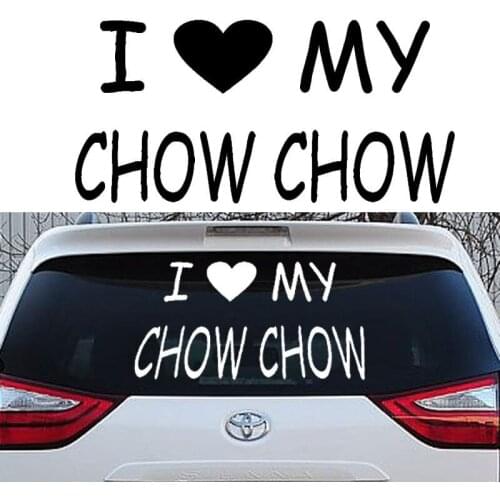 88X42cm I Love My Chow Chow Car Sticker Rear Window Truck SUV Auto Door Vinyl Decal Black White Wall Stickers For Tile Glass 921