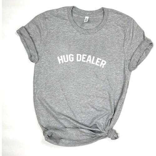 Shirt for Lady Top Tee Hipster Tumblr Summer Casual Funny Graphic Tees Hug Dealer Letters Print Women Tshirt