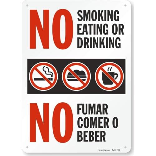 "No Smoking, Eating Or Drinking" Bilingual Sign |8" x 12" Plastic