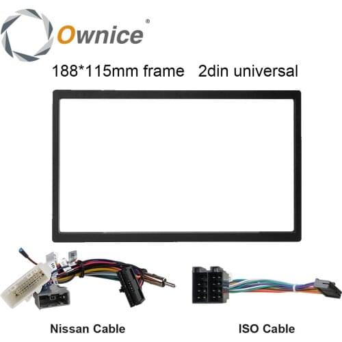 Ownice Car Video Player 115X188mm Frame Universal Cable Cable for Nissan/Toyota for 2din Universal Car Radio