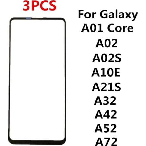 3PCS Out Screen For Samsung Galaxy A01 Core A02 A02S A10E A21S A32 A42 A52 A72 Touch Panel LCD Display Front Glass Replace Parts