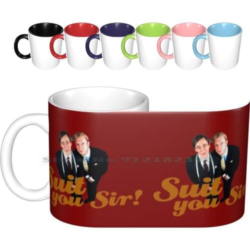 Suit You Sir Ceramic Mugs Coffee Cups Milk Tea Mug The Fast Show Fast Show Louis Balfour Comedy British Nice Great Quote Jazz