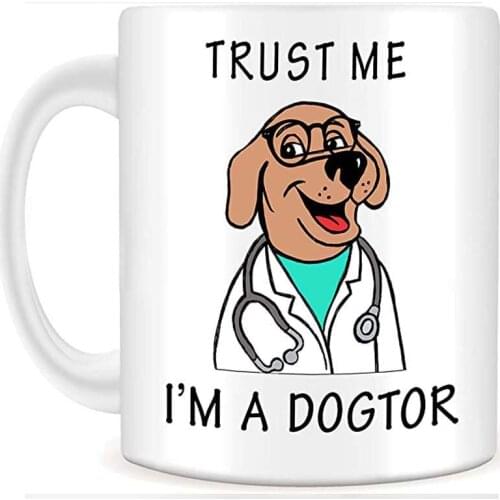 Trust Me I'm a Dogtor 11oz Mug Novelty Thank You Gift for a Doctor, Veterinarian, Vet Tech, Medical Graduate or