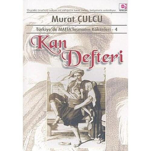 Kan Book (Tr'de Mafyalaşmanın Kökenleri 4)