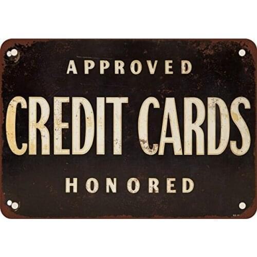 Approved Credit Cards Honored Tin Sign art wall decoration,vintage aluminum retro metal sign,iron painting
