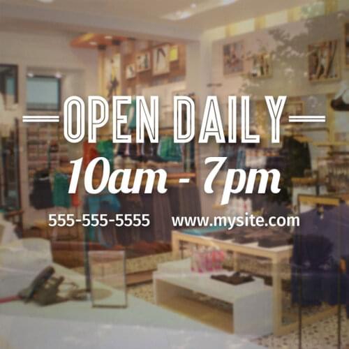 Open Daily - Store Business Hours Sign - Store Operation Time Vinyl Decal Sticker Modern Simplistc Murals Custom Store Name BH13