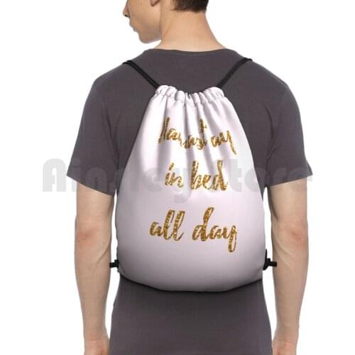 Namast'Ay In Bed All Day Backpack Drawstring Bags Gym Bag Waterproof Namaste Yoga Zen Relax Pink Gold Typography Cute