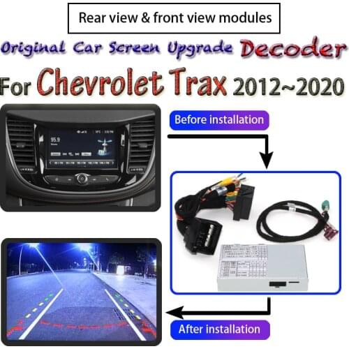 For Chevrolet Trax 2012~2020 Rear View Camera Adapter Reversing Parking Original Screen Upgrading Back Up Camera Module Decoding