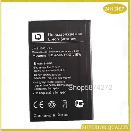1500mAh BQ-4585 battery For BQ BQ-4585 FOX VIEW cellphone Batterie Accumulator Battery