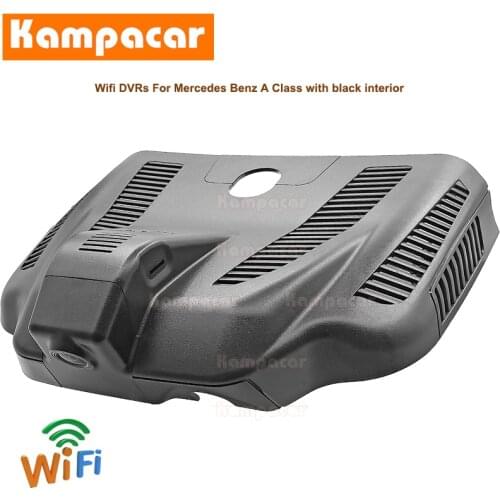 Kampacar BZ55-C Wifi Dash Cam Car Dvr Camera For Mercedes Benz A Class High Edition A35 A45 A180 A200 A220 A250 A260 w176 w177