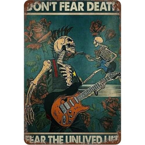 Vintage Metal Tin Sign Skeleton Don't Fear Death Fear The Un Lived Life Decor Skeleton Music Lover Wall Sign Guitar