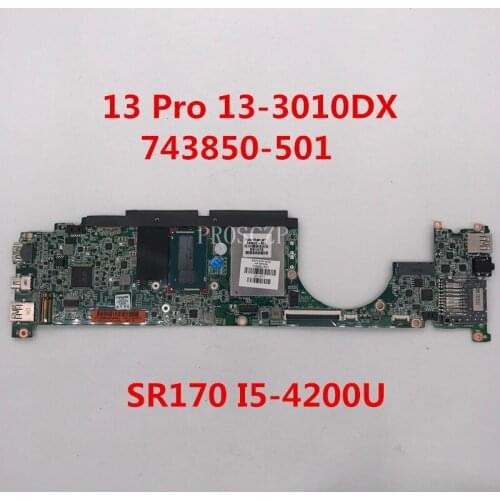 Free shipping For 13 Pro 13-3010DX Laotop Motherboard 743850-501 743850-601 743850-001 With SR170 I5-4200U CPU working well