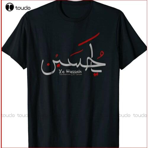 New Ya Hussain Ar And Eng Muharram Black T-Shirt S-5Xl White Shirt Women