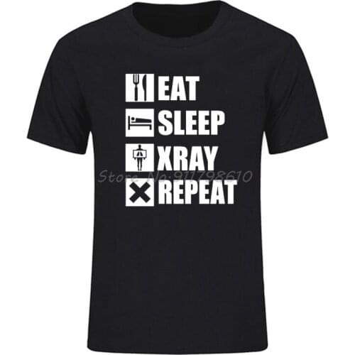 Eat Sleep Xray Shirt Funny Rt Radiology X Ray Tech Cotton Short Sleeve Tops Homme New Fashion Men T Shirt
