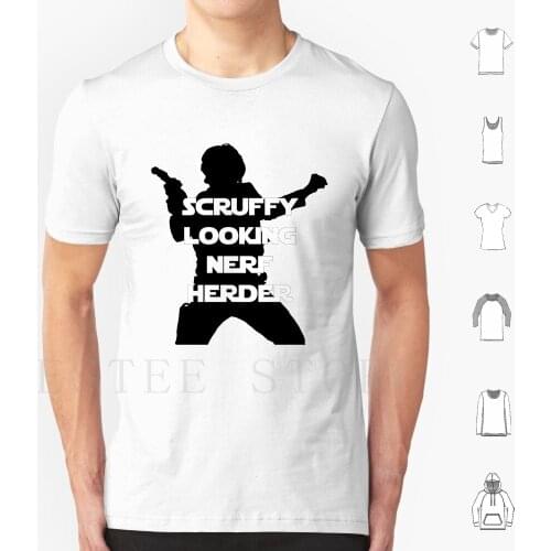 Scruffy Looking Nerf Herder T Shirt Print Cotton Han Nerf Herder Scruffy Looking Nerf Herder Star Solo Chewie Falcon Millennium