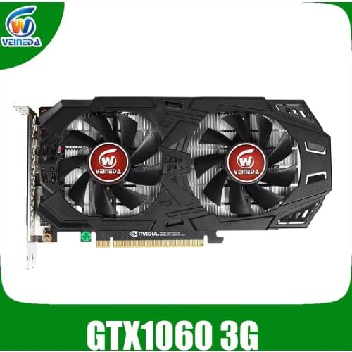 VEINEDA Video Card GTX 1060 3GB 192Bit GDDR5 Graphics Cards for nVIDIA VGA Geforce Series games Video Cards