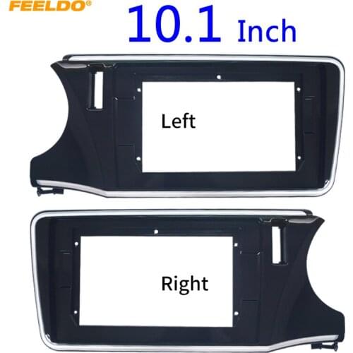 FEELDO Car Stereo Fascia Frame Adapter For Honda City Greiz Gienia LHD/RHD 10.1" Big Screen 2Din Dash Fitting Panel Frame Kit