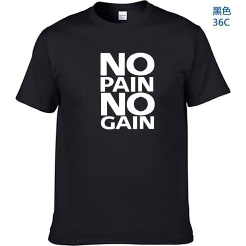 100% cotton no pain no gain print men T shirt casual body building o-neck men Tshirt short sleeve T-shirt tee shirt