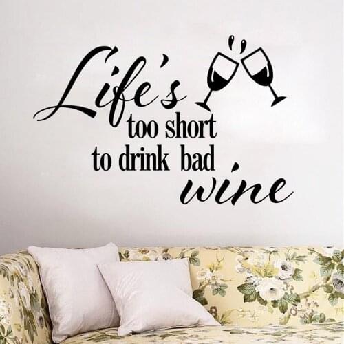 Wine Wall Decal Quotes Life Is Too Short To Drink Bad Wine Vinyl Wall Stickers Kitchen Window Decor Interior Art Home Decor