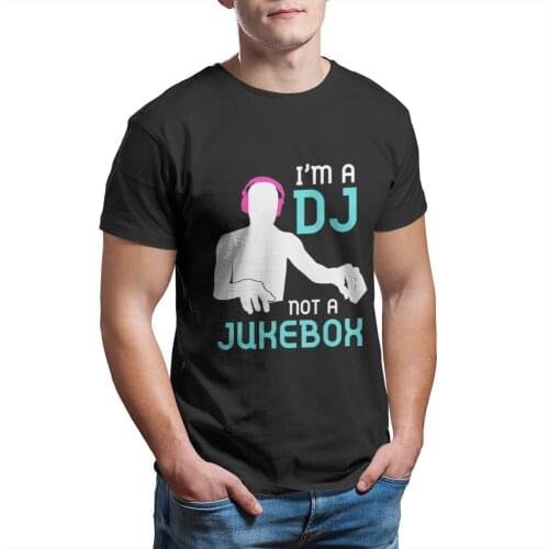 Im A Dj Not A Jukebox Funny Deejay No Requests T-Shirt Print 100% Cotton Vintage Graphic Tops T-shirt 8705