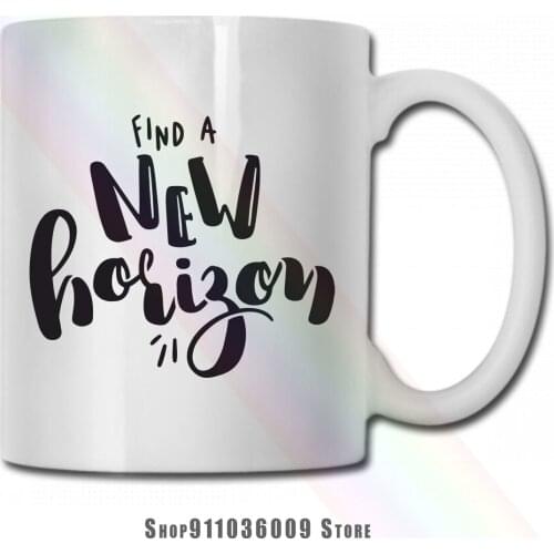 Find A New Horizon mug cup tazas