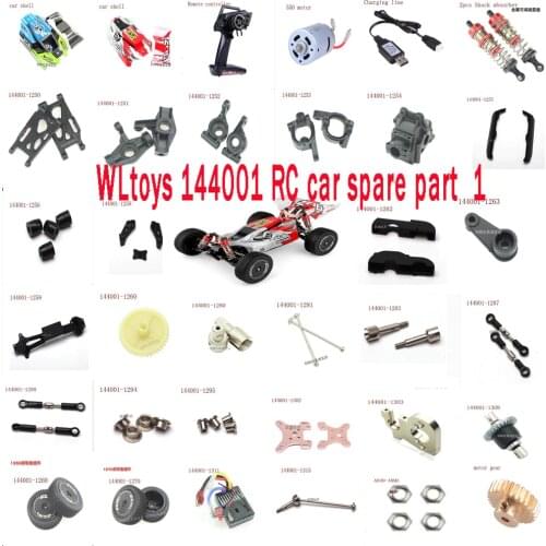 WLtoys 144001 RC car spare part car shell tires motor receiver remote controller shock absorber swing arm steering cup gear set1