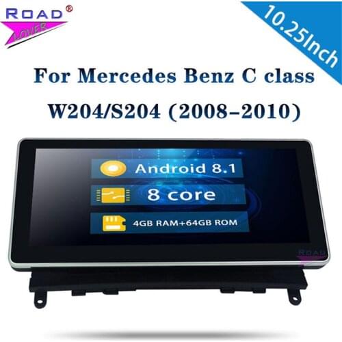 Android 8.1 Car Radio Auto Head Unit 4G+64G For Benz C class W204 / S204 / CLK 2008-2010 Stereo 10.25'' 1 Din Car Autoradio Navi