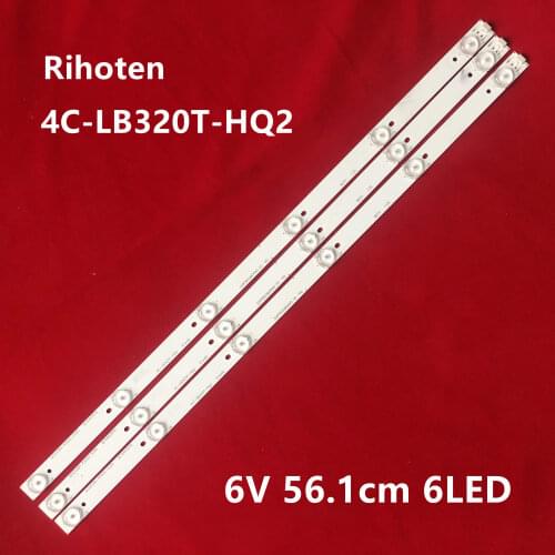 LED Backlight strip 4C-LB320T-HQ2 32RTB32M06A0 6 Lamp For Sanyo 32"TV LED-32B500 32CE650 LED32C371 screen LVW320CSDX E3