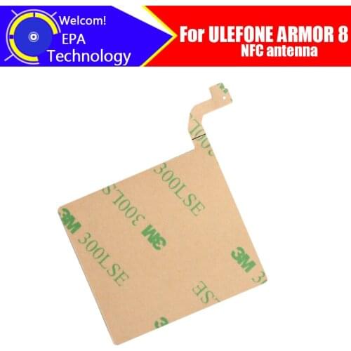 6.3 inch ULEFONE ARMOR 8 Antenna 100% Original New High Quality NFC Antenna Aerial sticker Replacement Accessory For ARMOR 8