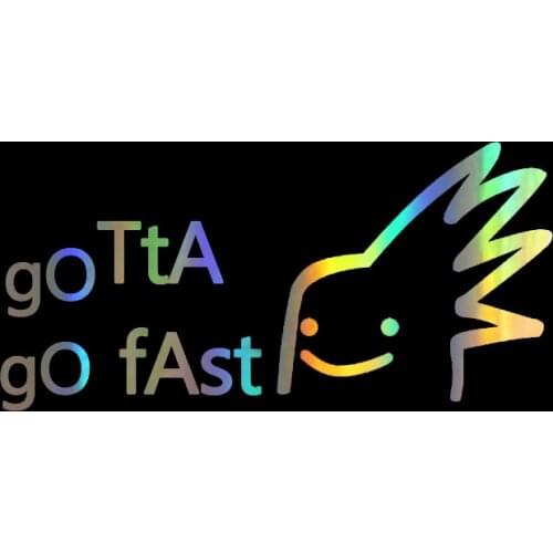 14CMX7CM gotta go fast Car Sticker Waterproof Vinyl Decals ar accessories For mazda toyota honda bmw