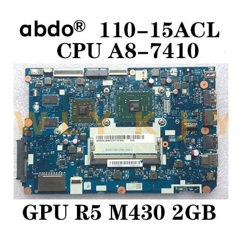 For Lenovo 110-15ACL notebook motherboard NM-A841 CPU A8-7410 GPU R5 M430 2GB DDR3L tested 100% working FRU 5B20L46267 5B20L4630