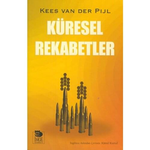 Global Rivalries Kess Van Der Pijl IMGE Bookstore (TURKISH)