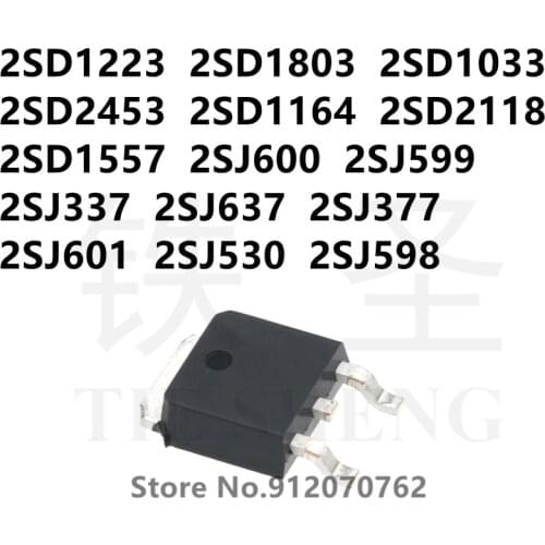 10PCS 2SD1223 2SD1803 2SD1033 2SD2453 2SD1164 2SD2118 2SD1557 2SJ600 2SJ599 2SJ337 2SJ637 2SJ377 2SJ601 2SJ530 2SJ598 TO-252