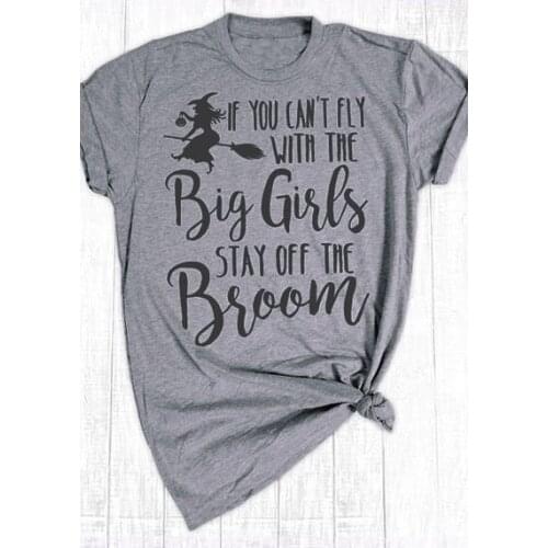 Halloween Big Girls Stay Off The Broom t-shirt grunge women aesthetic quote vintage graphic unisex funny tumblr funny tops tee