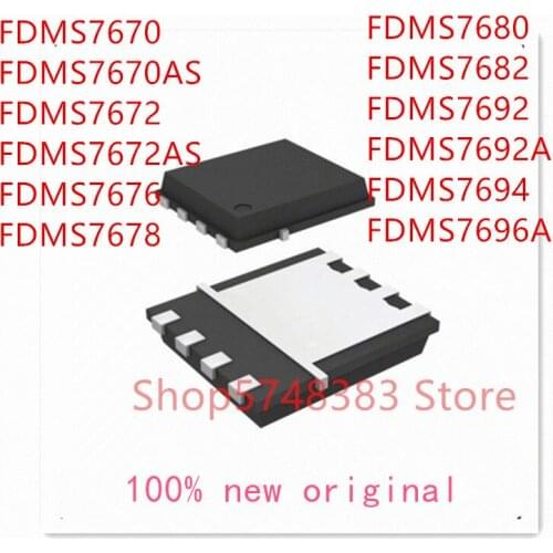 10PCS/LOT FDMS7670 FDMS7670AS FDMS7672 FDMS7672AS FDMS7676 FDMS7678 FDMS7680 FDMS7682 FDMS7692 FDMS7692A FDMS7694 FDMS7696A