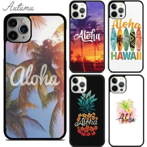 Hello Hawaii Aloha Phone Case for iPhone 11 12 Pro Max mini X XR XS SE 2020 5 6S 7 8 Plus Samsung Galaxy S8 S9 S10 Cover shell