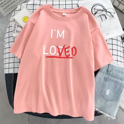 Female Soft Breathable T-Shirts O-Neck Loose Tee Clothing Summer Fashion Tops Women I'm Loved New Street Letter Style T Shirts